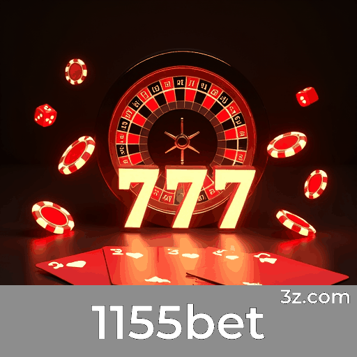 1155bet: Plataforma Profissional e Confiável